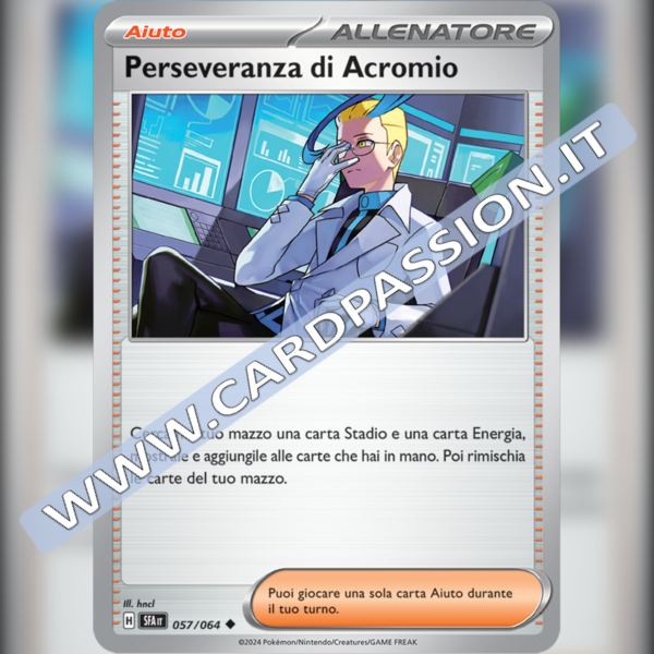 057/064 Perseveranza di Acromio | Segreto Fiabesco