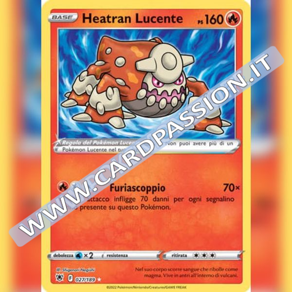 027/189 Heatran Lucente | Lucentezza Siderale - Card Passion