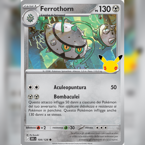 104/128 Ferrothorn Holo | 30esimo Anniversario