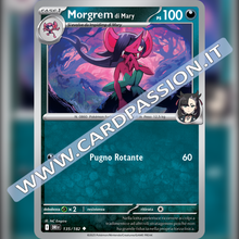 135/182 Morgrem di Mary | Rivali Predestinati