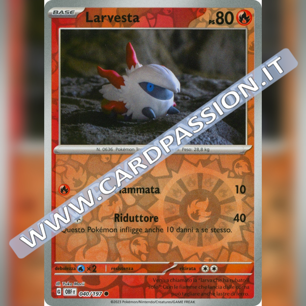 040/197 Larvesta Reverse | Ossidiana Infuocata