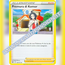 134/172 Premura di Komor | Astri Lucenti - Card Passion