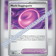 095/131 Mochi Soggiogante | Evoluzioni Prismatiche