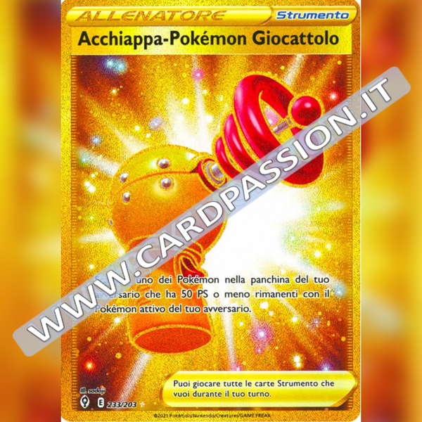 233/203 Acchiappa-Pokémon Giocattolo Gold | Evoluzioni Eteree - Card Passion