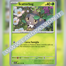 005/191 Scatterbug | Scintille Folgoranti