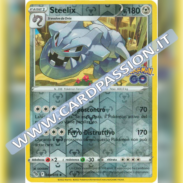 044/078 Steelix Non Comune Reverse | Pokemon GO - Card Passion
