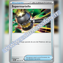 148/167 Supermartello | Crepuscolo Mascherato