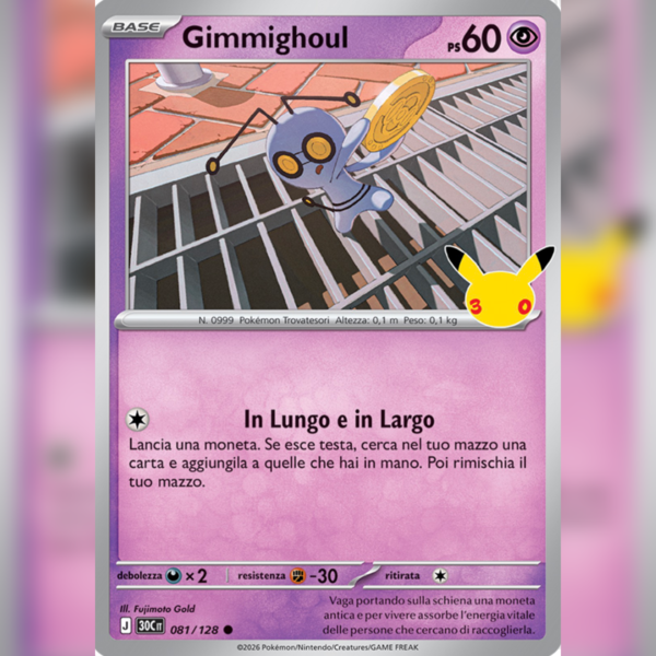 081/128 Gimmighoul Holo | 30esimo Anniversario