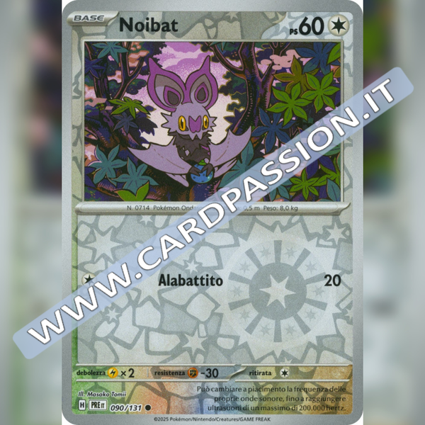 090/131 Noibat Reverse | Evoluzioni Prismatiche
