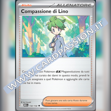 132/132 Compassione di Lino | Megaevoluzione
