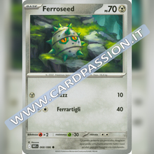 068/086 Ferroseed | Fuoco Bianco