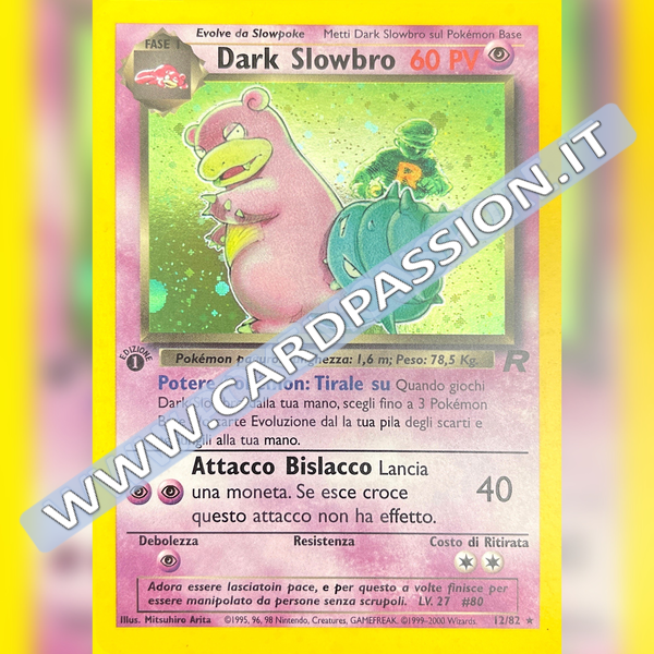 12/82 Dark Slowbro Holo Prima Edizione Mint | Team Rocket (IT)