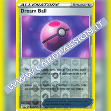 146/203 Dream Ball Reverse | Evoluzioni Eteree